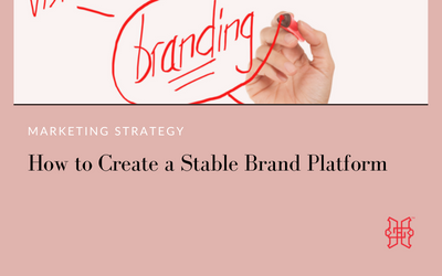 How to Create a Stable Brand Platform