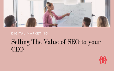 Selling the Value of SEO to your CEO