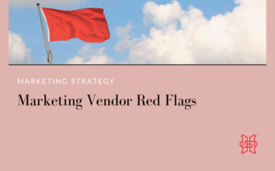 Marketing Vendor Red Flags