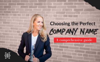 Choosing the Perfect Company Name: A Comprehensive Guide